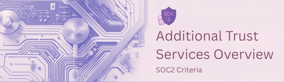 SOC2 - Additional Trust Services Criteria