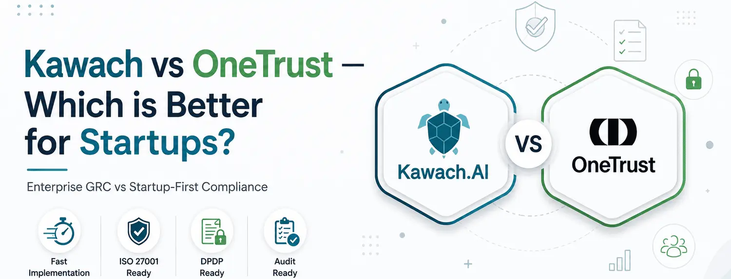 Kawach vs OneTrust — Which is Better for Indian Startups