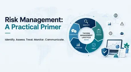Risk Management: A Practical Primer